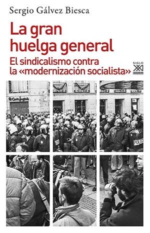 GRAN HUELGA GENERAL, LA | 9788432316708 | GÁLVEZ BIESCA, SERGIO | Llibreria La Gralla | Librería online de Granollers