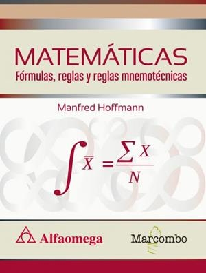 MATEMÁTICAS FÓRMULAS, REGLAS Y REGLAS MNEMOTÉCNICAS | 9788426725752 | HOFFMANN, MANFRED | Llibreria La Gralla | Librería online de Granollers