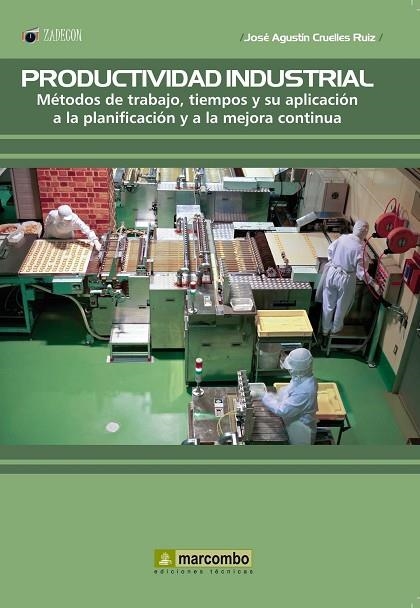 PRODUCTIVIDAD INDUSTRIAL.  | 9788426725653 | CRUELLES RUIZ, JOSÉ AGUSTÍN | Llibreria La Gralla | Librería online de Granollers