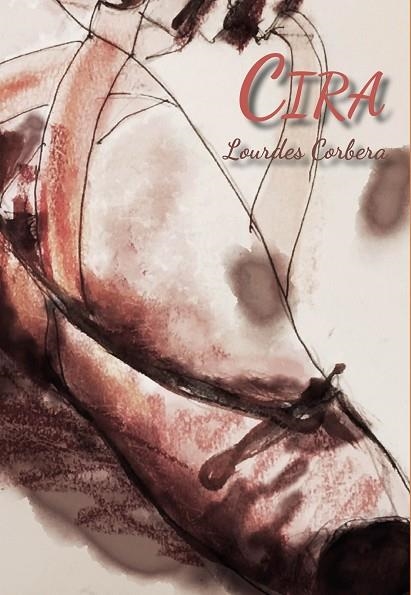 CIRA | 9788494762765 | CORBERA BUSQUETS, LOURDES | Llibreria La Gralla | Librería online de Granollers