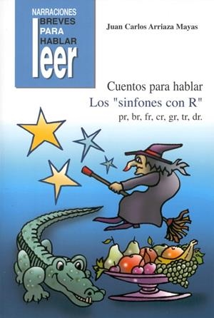 CUENTOS PARA HABLAR. LOS SINFONES CON R | 9788478697687 | ARRIAZA, JUAN CARLOS | Llibreria La Gralla | Librería online de Granollers