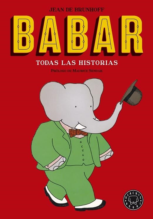 BABAR. TODAS LAS HISTORIAS. NUEVA EDICIÓN | 9788416290932 | DE BRUNHOFF, JEAN | Llibreria La Gralla | Llibreria online de Granollers