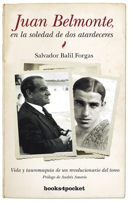 JUAN BELMONTE EN LA SOLEDAD DE DOS ATARDECERES (BOOK4POCKET,308) | 9788415139430 | BELMONTE, JUAN | Llibreria La Gralla | Librería online de Granollers