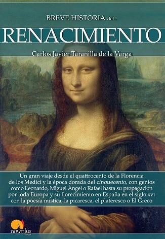 BREVE HISTORIA DEL RENACIMIENTO | 9788499679013 | TARANILLA, CARLOS JAVIER | Llibreria La Gralla | Librería online de Granollers