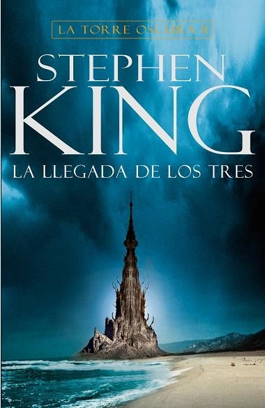 LLEGADA DE LOS TRES, LA (LA TORRE OSCURA II) | 9788401021428 | STEPHEN KING | Llibreria La Gralla | Librería online de Granollers