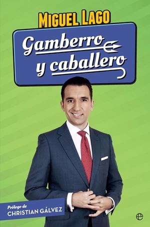 GAMBERRO Y CABALLERO | 9788490609446 | LAGO, MIGUEL | Llibreria La Gralla | Librería online de Granollers
