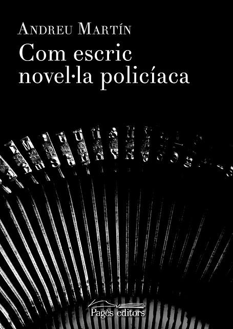 COM ESCRIC NOVEL·LA POLICIACA | 9788499758251 | MARTIN , ANDREU | Llibreria La Gralla | Llibreria online de Granollers