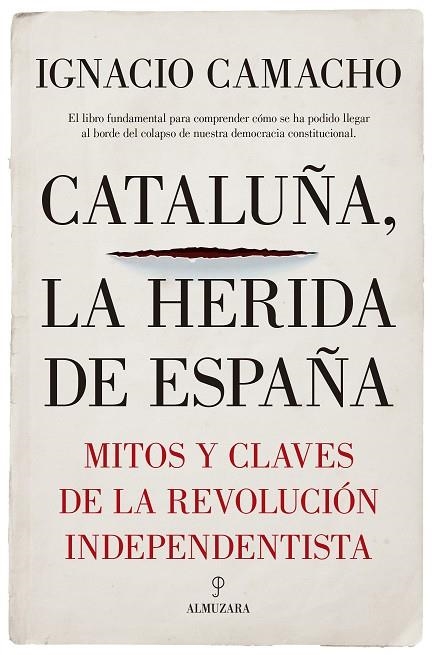 CATALUÑA, LA HERIDA DE ESPAÑA | 9788417229405 | CAMACHO LÓPEZ DE SAGREDO, IGNACIO | Llibreria La Gralla | Llibreria online de Granollers