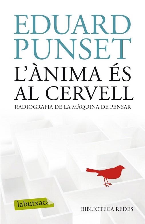ÀNIMA ÉS AL CERVELL, L' (LABUTXACA) | 9788499304854 | PUNSET, EDUARD | Llibreria La Gralla | Llibreria online de Granollers