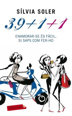 39+1+1. ENAMORAR-SE ÉS FÀCIL SI SAPS COM FER-HO (LABUTXACA) | 9788499304878 | SOLER, SÍLVIA | Llibreria La Gralla | Librería online de Granollers