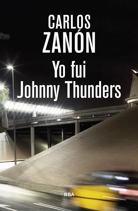 YO FUI JOHNNY THUNDERS | 9788490568095 | ZANON GARCIA, CARLOS | Llibreria La Gralla | Llibreria online de Granollers