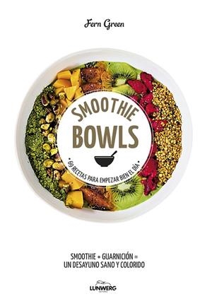 SMOOTHIE BOWLS | 9788416890019 | GREEN, FERN | Llibreria La Gralla | Librería online de Granollers