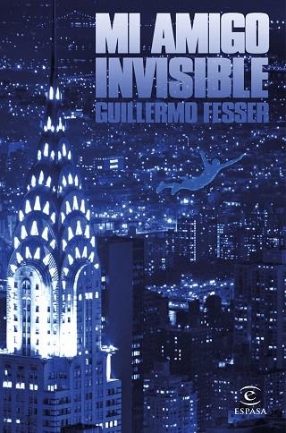 MI AMIGO INVISIBLE | 9788467050530 | FESSER, GUILLERMO | Llibreria La Gralla | Librería online de Granollers
