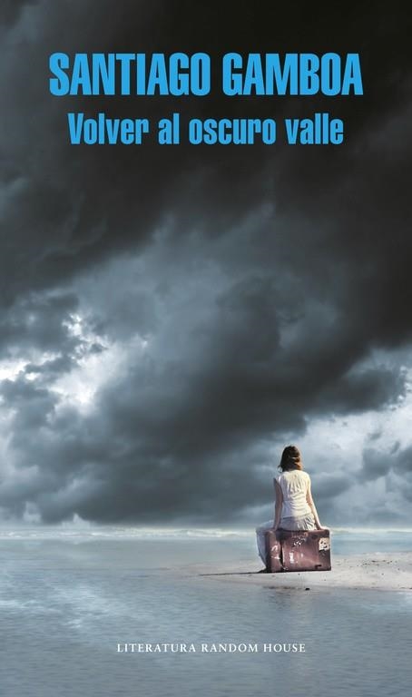 VOLVER AL OSCURO VALLE | 9788439733898 | GAMBOA, SANTIAGO | Llibreria La Gralla | Librería online de Granollers
