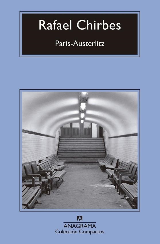 PARÍS-AUSTERLITZ (BOLSILLO) | 9788433960139 | CHIRBES, RAFAEL | Llibreria La Gralla | Librería online de Granollers