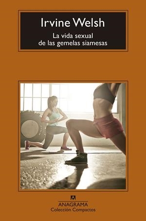 VIDA SEXUAL DE LAS GEMELAS SIAMESAS, LA (BOLSILLO) | 9788433960115 | WELSH, IRVINE | Llibreria La Gralla | Llibreria online de Granollers