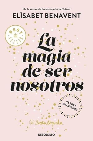 MAGIA DE SER NOSOTROS, LA (BOLSILLO) | 9788466343190 | BENAVENT, ELISABET | Llibreria La Gralla | Librería online de Granollers