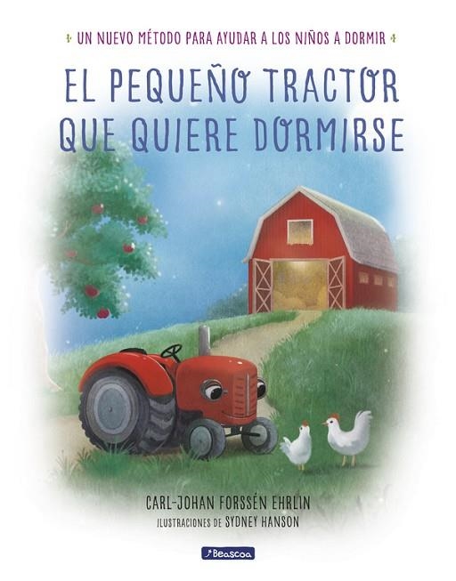 PEQUEÑO TRACTOR QUE QUIERE DORMIRSE, EL | 9788448849351 | CARL-JOHAN FORSSÉN EHRLIN | Llibreria La Gralla | Librería online de Granollers