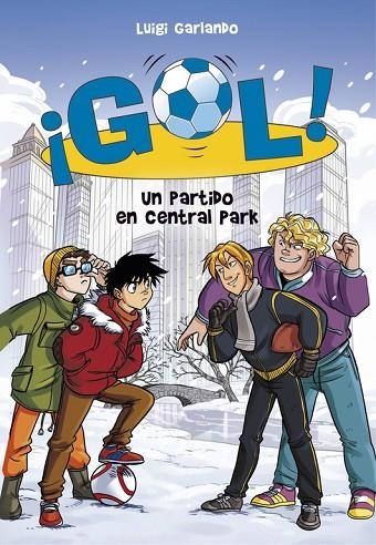 UN PARTIDO EN CENTRAL PARK (SERIE ¡GOL! 43) | 9788490438909 | GARLANDO, LUIGI | Llibreria La Gralla | Llibreria online de Granollers