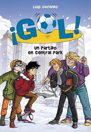 UN PARTIDO EN CENTRAL PARK (SERIE ¡GOL! 43) | 9788490438909 | GARLANDO, LUIGI | Llibreria La Gralla | Librería online de Granollers