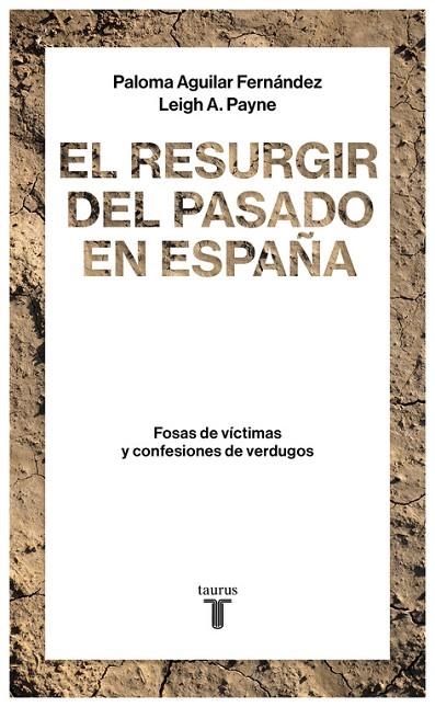 RESURGIR DEL PASADO EN ESPAÑA, EL | 9788430619290 | AGUILAR FERNANDEZ, PALOMA / PAYNE, LEIGH A. | Llibreria La Gralla | Librería online de Granollers