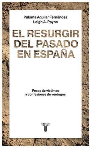 RESURGIR DEL PASADO EN ESPAÑA, EL | 9788430619290 | AGUILAR FERNANDEZ, PALOMA / PAYNE, LEIGH A. | Llibreria La Gralla | Llibreria online de Granollers