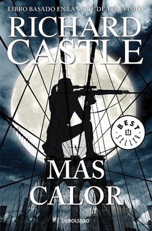 MÁS CALOR (BOLSILLO) | 9788466342827 | CASTLE, RICHARD | Llibreria La Gralla | Librería online de Granollers