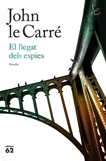 LLEGAT DELS ESPIES, EL | 9788429776393 | CARRE, JOHN LE | Llibreria La Gralla | Llibreria online de Granollers