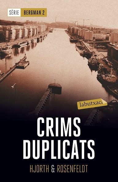 CRIMS DUPLICATS (BUTXACA) | 9788417031435 | HJORTH, MICHAEL/ROSENFELDT, HANS | Llibreria La Gralla | Llibreria online de Granollers