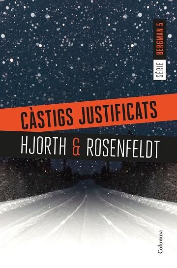 CÀSTIGS JUSTIFICATS (SÈRIE BERGMAN 5) | 9788466423397 | HJORTH, MICHAEL/ROSENFELDT, HANS | Llibreria La Gralla | Llibreria online de Granollers