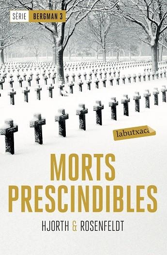 MORTS PRESCINDIBLES (BUTXACA) | 9788417031442 | HJORTH, MICHAEL/ROSENFELDT, HANS | Llibreria La Gralla | Llibreria online de Granollers