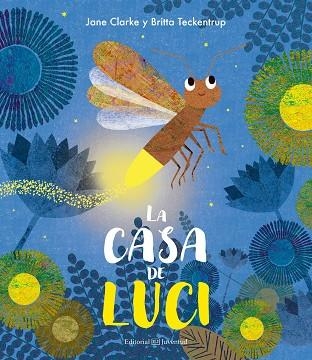 CASA DE LUCI, LA | 9788426144683 | CLARKE, JANE/TECKENTRUP, BRITTA | Llibreria La Gralla | Llibreria online de Granollers