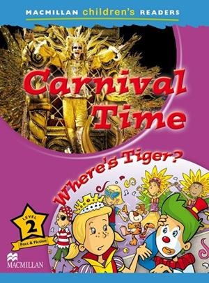 CARNIVAL TIME MACMILLAN READERS 2 | 9780230443662 | ORMEROD, M. | Llibreria La Gralla | Llibreria online de Granollers