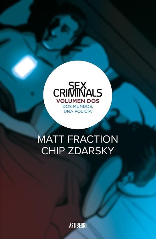 SEX CRIMINALS 2. DOS MUNDOS, UNA POLICÍA | 9788416880461 | FRACTION, MATT/ZDARSKY, CHIP | Llibreria La Gralla | Llibreria online de Granollers