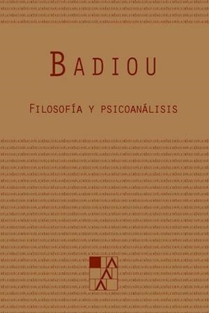 FILOSOFIA Y PSICOANALISIS | 9789508892447 | BADIOU, ALAIN | Llibreria La Gralla | Librería online de Granollers