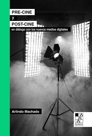 PRE-CINE Y POST-CINE | 9789508892690 | MACHADO, ARLINDO | Llibreria La Gralla | Librería online de Granollers