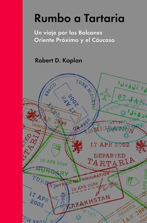 RUMBO A TARTARIA | 9788494174988 | D.KAPLAN, ROBERT | Llibreria La Gralla | Librería online de Granollers