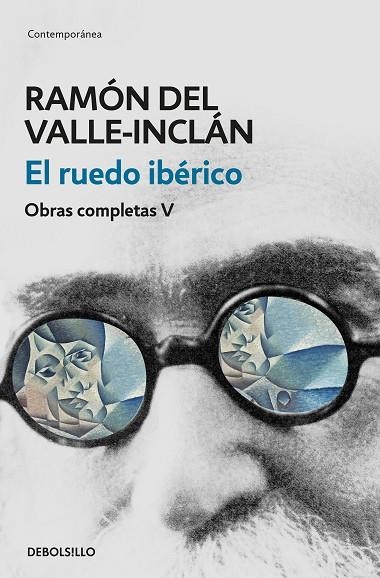 RUEDO IBERICO, EL  (OBRAS COMPLETAS VALLE-INCLAN 5) | 9788466340465 | VALLE-INCLAN, RAMON DEL  | Llibreria La Gralla | Llibreria online de Granollers