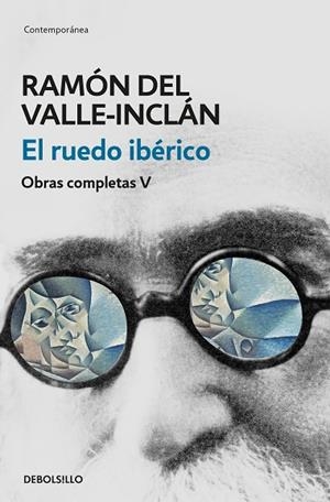 RUEDO IBERICO, EL  (OBRAS COMPLETAS VALLE-INCLAN 5) | 9788466340465 | VALLE-INCLAN, RAMON DEL | Llibreria La Gralla | Librería online de Granollers