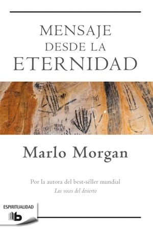 MENSAJE DESDE LA ETERNIDAD | 9788490704240 | MORGAN, MARLO | Llibreria La Gralla | Llibreria online de Granollers
