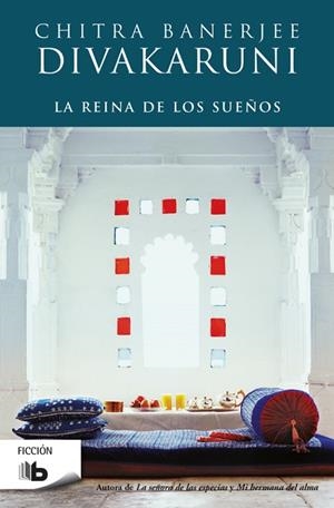 REINA DE LOS SUEÑOS, LA  | 9788490704233 | BANERJEE DIVAKARUNI, CHITRA | Llibreria La Gralla | Llibreria online de Granollers
