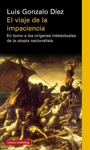 VIAJE DE LA IMPACIENCIA, EL | 9788417088804 | DÍEZ, LUIS GONZALO | Llibreria La Gralla | Librería online de Granollers