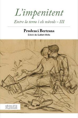 IMPENITENT, L' | 9788494732270 | BERTRANA I COMPTE, PRUDENCI | Llibreria La Gralla | Librería online de Granollers