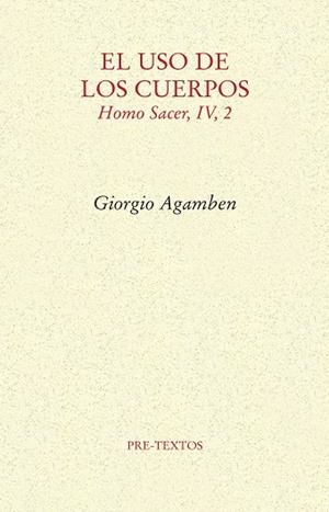 USO DE LOS CUERPOS, EL | 9788417143121 | AGAMBEN, GIORGIO | Llibreria La Gralla | Llibreria online de Granollers