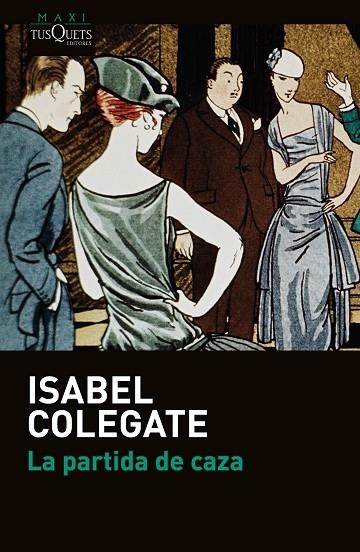 PARTIDA DE CAZA, LA (BOLSILLO) | 9788490664865 | COLEGATE, ISABEL | Llibreria La Gralla | Librería online de Granollers
