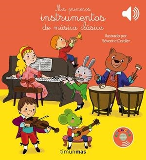 MIS PRIMEROS INSTRUMENTOS DE MÚSICA CLÁSICA | 9788408177630 | CORDIER, SEVERINE | Llibreria La Gralla | Llibreria online de Granollers