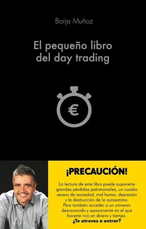 PEQUEÑO LIBRO DEL DAY TRADING, EL | 9788416928453 | MUÑOZ, BORJA | Llibreria La Gralla | Llibreria online de Granollers