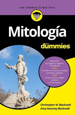 MITOLOGÍA PARA DUMMIES | 9788432904103 | BLACKWELL, CHRISTOPHER W./HACKNEY BLACKWELL, AMY | Llibreria La Gralla | Llibreria online de Granollers