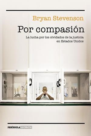 POR COMPASIÓN | 9788499426570 | STEVENSON, BRYAN | Llibreria La Gralla | Librería online de Granollers