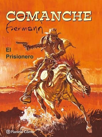 COMANCHE. EL PRISIONERO | 9788491463566 | HUPPEN, HERMANN | Llibreria La Gralla | Llibreria online de Granollers